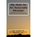 My Role As An Associate Minister: Servants Of God And The Senior Pastor's Armor Bearers