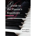 Guide to the Pianist's Repertoire
