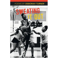 Sweating It Out