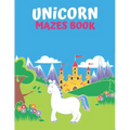 Unicorn Maze Book: An Amazing Maze Activity Book for Kids
