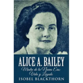 Alice A. Bailey - Madre de la Nueva Era: Vida y Legado