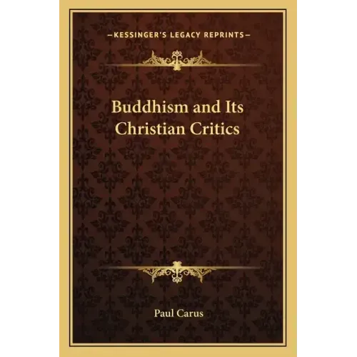 Buddhism and Its Christian Critics