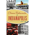 Classic Restaurants of Indianapolis