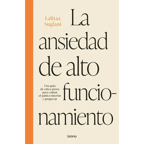 Ansiedad de Alto Funcionamiento, La