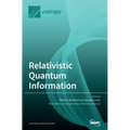 Relativistic Quantum Information