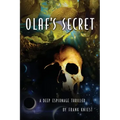 Olaf's Secret: A Deep Espionage Thriller