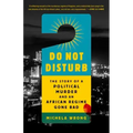 Do Not Disturb: The Story of a Political Murder and an African Regime Gone Bad