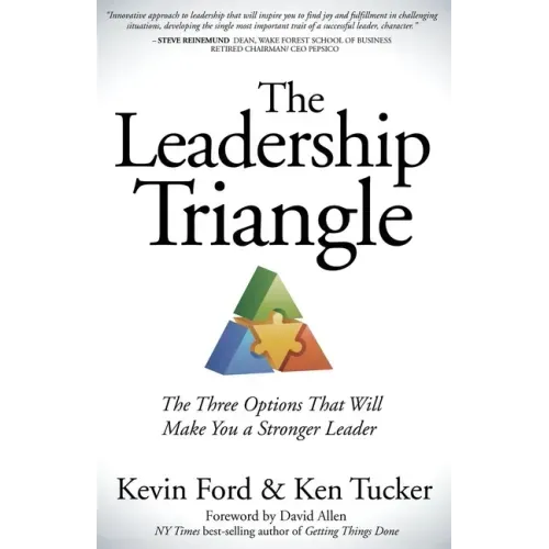 The Leadership Triangle: The Three Options That Will Make You a Stronger Leader