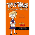 True Things (Adults Don't Want Kids to Know)