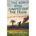 The Boy Who Jumped off the Train