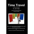 Time Travel in Theory and Practice
