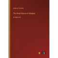 The Small House at Allington: in large print
