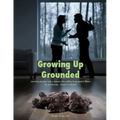 Growing Up Grounded: Learning to cope with a parent who suffers from a mental illness - An art based workbook