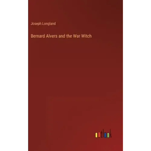 Bernard Alvers and the War Witch