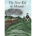 The New Kid in Mounds