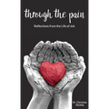 Through The Pain: Reflections From the Life of Job
