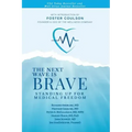 The Next Wave is Brave: Standing Up for Medical Freedom