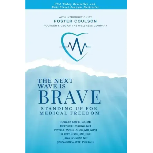 The Next Wave is Brave: Standing Up for Medical Freedom