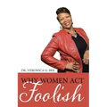 Why Women Act Foolish