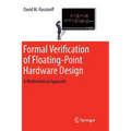 Formal Verification of Floating-Point Hardware Design: A Mathematical Approach