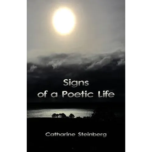 Signs of a Poetic Life