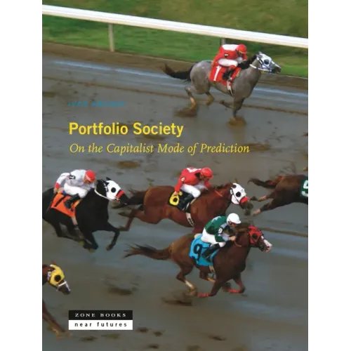Portfolio Society: On the Capitalist Mode of Prediction