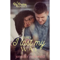 When I Lost My Way: A Big Prairie Romance