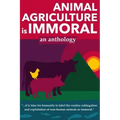 Animal Agriculture is Immoral
