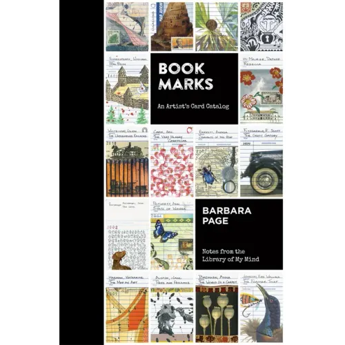 Book Marks: An Artist's Card Catalog: Notes from the Library of My Mind