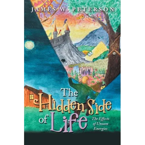The Hidden Side of Life: The Effects of Unseen Energies