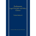 Euthanasia: Legal Principles and Policy Choices