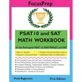 PSAT 10 and SAT MATH WORKBOOK: for the Redesigned PSAT 10, PSAT/NMSQT, and SAT