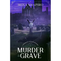 Murder in the Grave: A Redmond and Haze Mystery Book 5