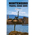 Montenegro Travel Guide 2020