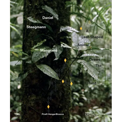 Daniel Steegmann Mangran�: A Leaf-Shaped Animal Draws the Hand