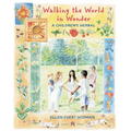 Walking the World in Wonder: A Children's Herbal