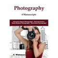 Photography: 4 Manuscripts - "Adventure Sports Photography", "Portrait Parties", "Music Business Photography", and "Real Estate Photography"