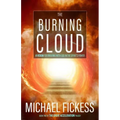 The Burning Cloud: A Vision for Walking with God in the Spirit's Power