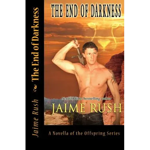 End of Darkness: A Novel of the Offspring Series