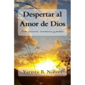 Despertar al Amor de Dios: Entre vivencias, enseñanzas y poemas