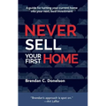 Never Sell Your First Home