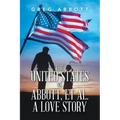 The United States Vs. Abbott, Et Al. a Love Story