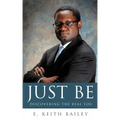 Just Be