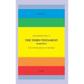 An Introduction to The Third Testament: The Continuation of The Bible