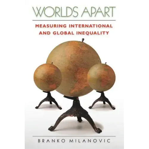 Worlds Apart: Measuring International and Global Inequality