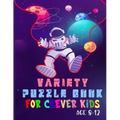 Variety puzzle book for clever kids age 8-12: Boys are super STRONG ! Word search, Sudoku, crossword, Mazes, Coloring pages and Draw