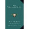 The Wolf-Leader (1904)