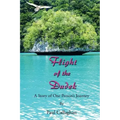 Flight of the Dudek: A Story of One Person's Journey