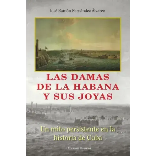Las Damas de La Habana y Sus Joyas