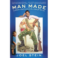 Man Made: In Which a Dad Learns to Be a Man for His Son